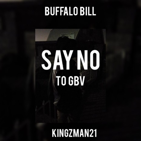 Say No to GBV (feat. Kingzman21) | Boomplay Music