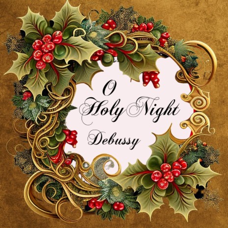 O Holy Night (Debussy)