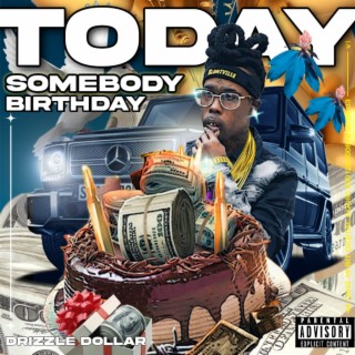 Today Somebody Birthday