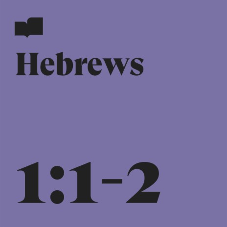 Hebrews 1:1-2 ft. Ryan Gikas | Boomplay Music