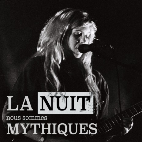 La Nuit Nous Sommes Mythiques (De Mante) | Boomplay Music