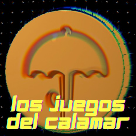 Los Juegos Del Calamar | Boomplay Music