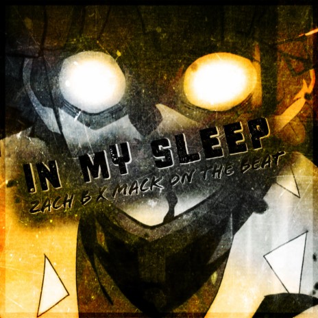 In My Sleep ft. Mack on the Beat | Boomplay Music