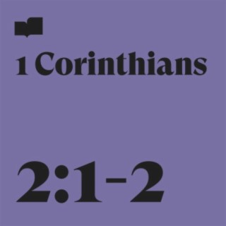 1 Corinthians 2:1-2