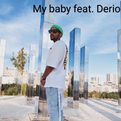 My Baby ft. Derio | Boomplay Music