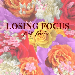 Losing Focus ft. Violent Meg lyrics | Boomplay Music