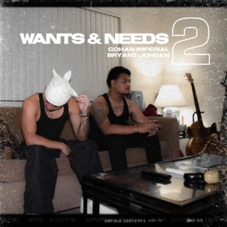 WANTS & NEEDS. (Part. 2) ft. Gohan Imperial | Boomplay Music