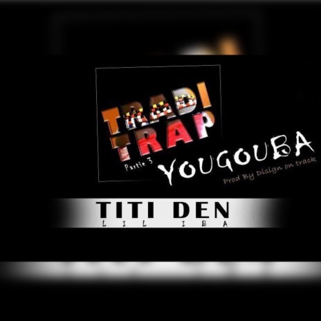Yougouba tradi trap partie 3 | Boomplay Music