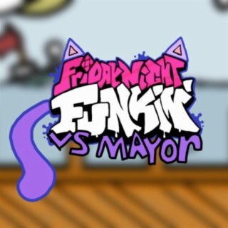 Friday Night Funkin': VS Mayor (Original Game Soundtrack)