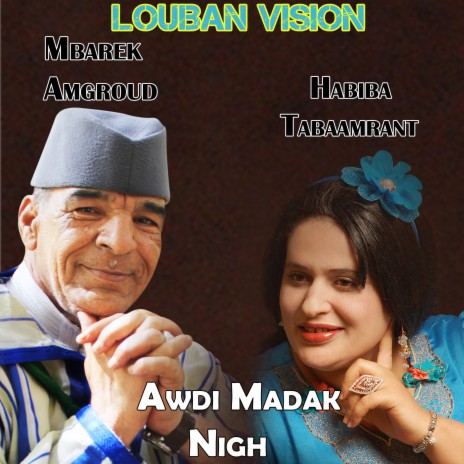 Awdi Madak Nigh ft. Habiba Tabaamrant