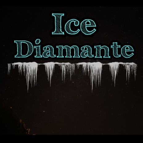 Ice Diamante ft. Maik | Boomplay Music