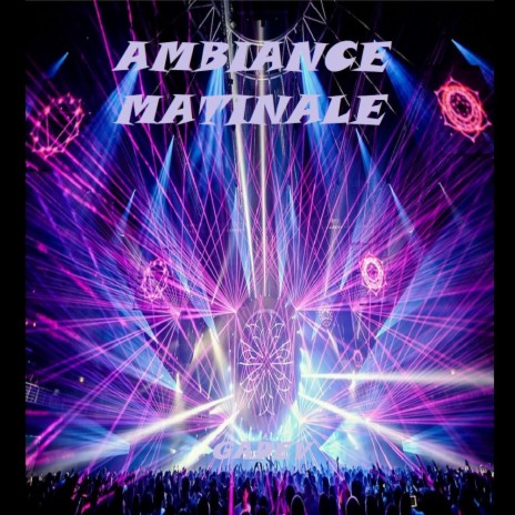 Ambiance Matinale | Boomplay Music