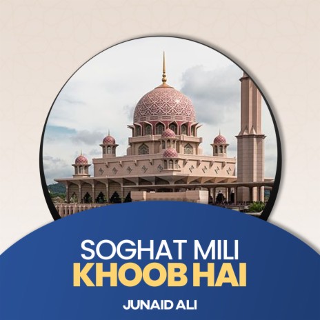 Soghat Mili Khoob Hai | Boomplay Music