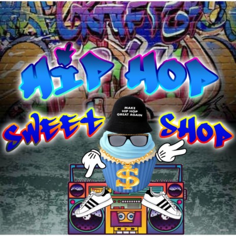 Hip Hop Sweet Shop