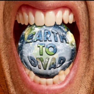 EARTH TO DIVAD