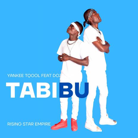 TABIBU ft. doze boy | Boomplay Music