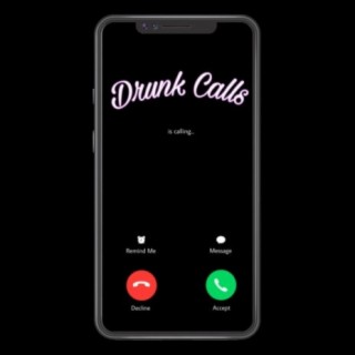 Drunk Calls Kaythesinger