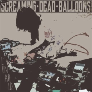 Screaming dEAD Balloons