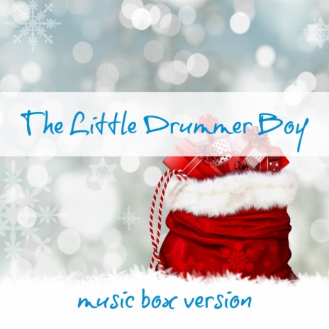 The Little Drummer Boy (Music Box Version) | Boomplay Music