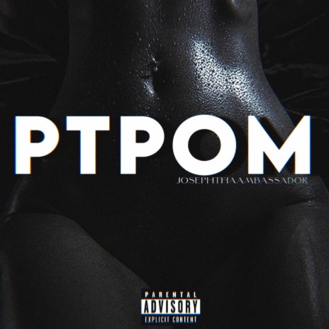 PTPOM | Boomplay Music