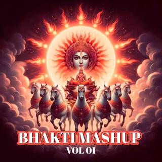 Bhakti Mashup, Vol. 01