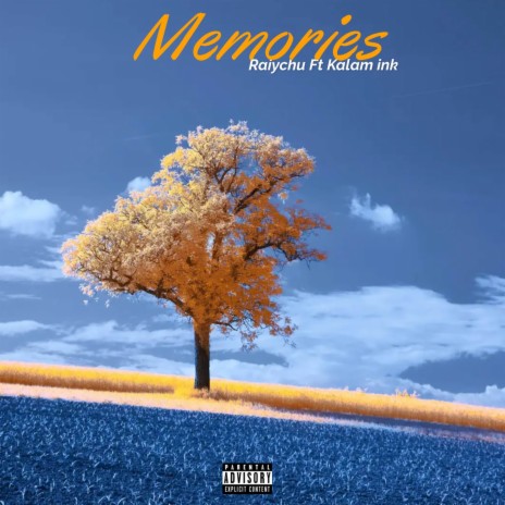 Memories ft. Kalam Ink | Boomplay Music