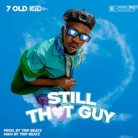 Still That Guy | Boomplay Music