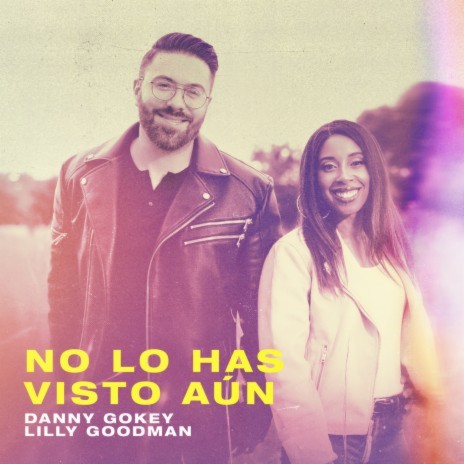 No Lo Has Visto Aún ft. Lilly Goodman