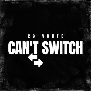 Can't Switch