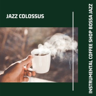 Instrumental Coffee Shop Bossa Jazz