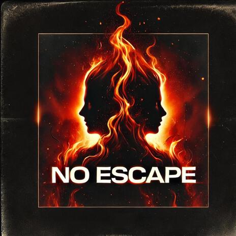 No Escape | Boomplay Music