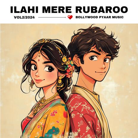 Ilahi Mere Rubaroo | Boomplay Music