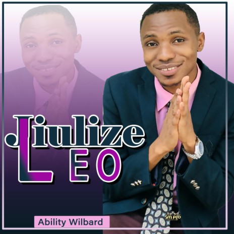 Jiulize Leo_Ability Wilbard | Boomplay Music