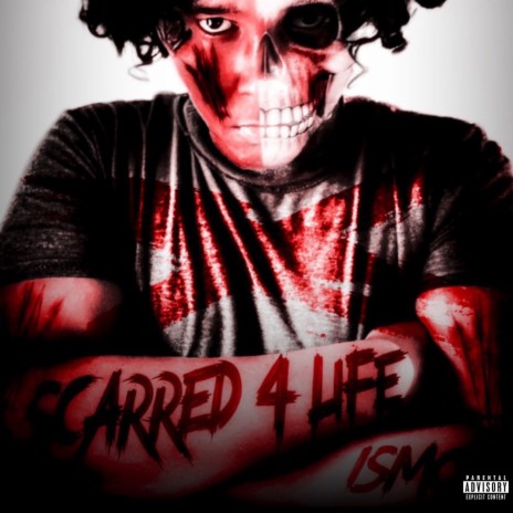 Scarred 4 Life | Boomplay Music