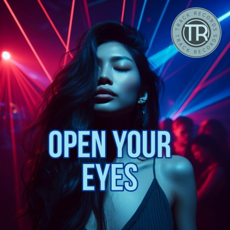 Open your eyes | Boomplay Music
