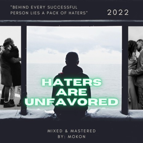 Haters Are Unfavored | Boomplay Music