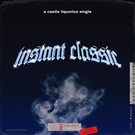 Instant Classic | Boomplay Music