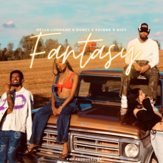 Fantasy ft. Bella Lorrane, D4NC3 & Erinne lyrics | Boomplay Music