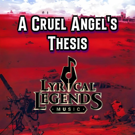 A cruel angel's thesis | Boomplay Music