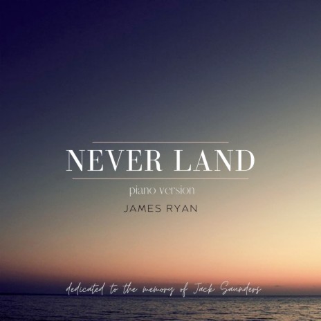Never Land (Piano Version)