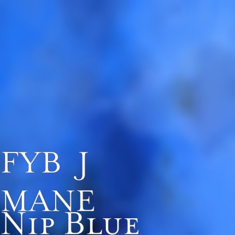 Nip Blue | Boomplay Music