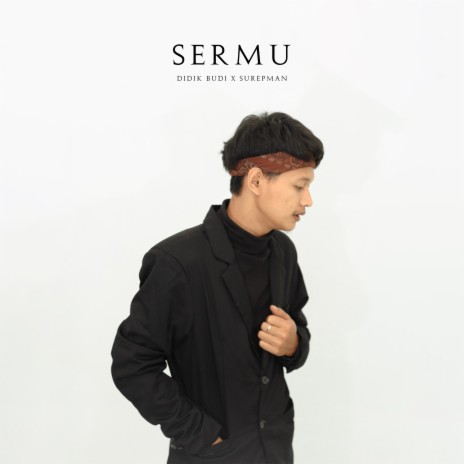 Sermu ft. Surepman | Boomplay Music