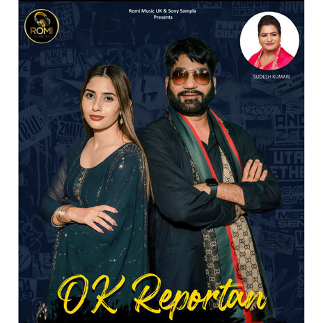 Ok Reportan ft. Sudesh Kumari | Boomplay Music