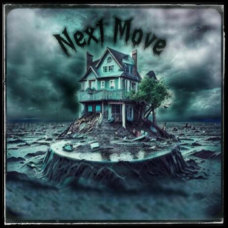 Next Move | Boomplay Music