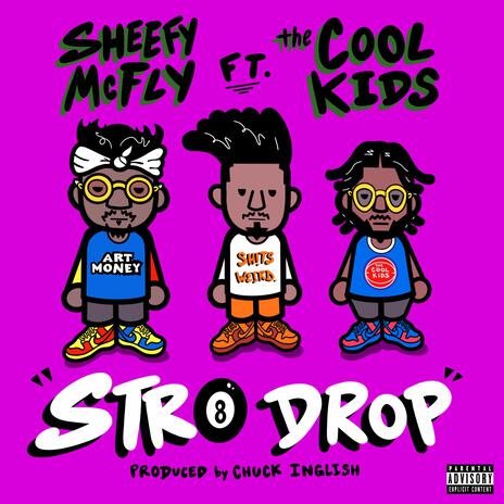 STR8 DROP ft. The Cool Kids | Boomplay Music