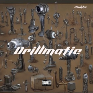 Drillmatic lyrics | Boomplay Music