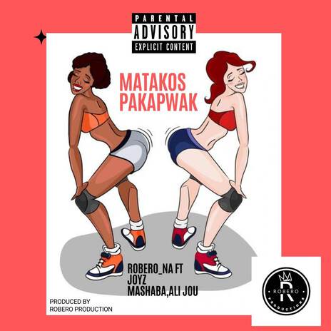 MATAKO S PAKAPWAK ft. Joyz Mashaba & Ali Jou | Boomplay Music