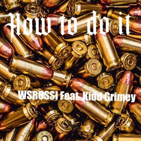 How to do it ft. Kidd Grimey | Boomplay Music
