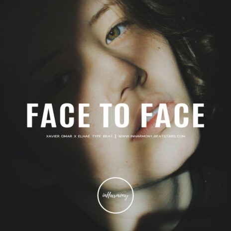 Face To Face | Boomplay Music