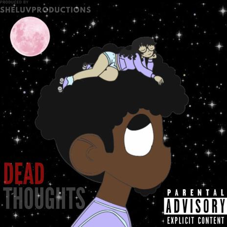 Dead Thoughts ft. TsOfficial | Boomplay Music